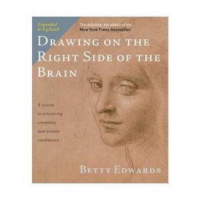 Tarcher Drawing on the Right Side of the Brain 4e - Betty Edwards