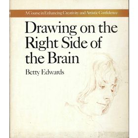 Tarcher Drawing on the Right Side of the Brain 4e - Betty Edwards