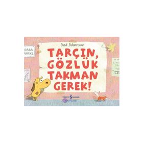 Tarçın, Gözlük Takman Gerek - Ged Adamson - İş Bankası Kültür Yayınları