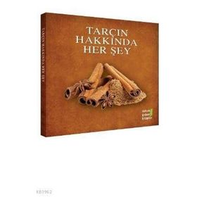 Tarçın Hakkında Herşey - Ruhun Gıdası Ekibi