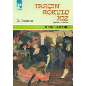 TARÇIN KOKULU KIZ - JORGE AMADO