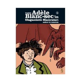 Tardı Adele Blanc-Sec’in Olağanüstü Maceraları 2: Eiffel Kulesi’nin Cini - Ömer Tecimer