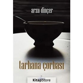 Tarhana Çorbası - Arzu Dinçer