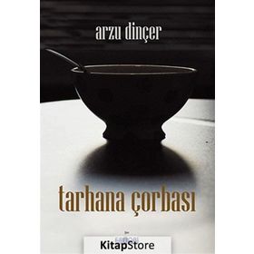 Tarhana Çorbası - Arzu Dinçer