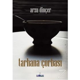 Tarhana Çorbası - Arzu Dinçer