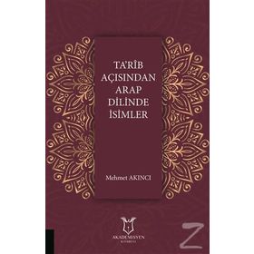 Ta'rib Açısından Arap Dilinde İsimler / Mehmet Akıncı