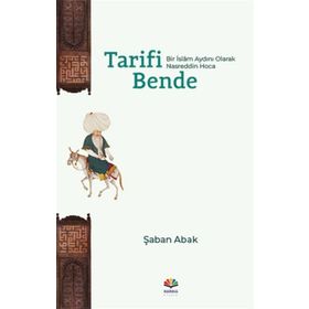 Tarifi Bende Bir İslâm Aydını Olarak Nasreddin Hoca - Şaban Abak