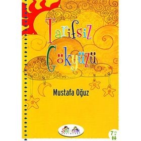 TARIFSIZ GÖKYÜZÜ - MUSTAFA OĞUZ