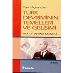 TARIH AÇISINDAN TÜRK DEVRIMININ TEMELLERI VE GELİŞİMİ - AHMET MUMCU