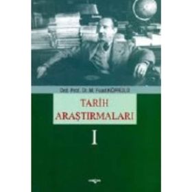 TARIH ARAŞTIRMALARI 1 - M. FUAD KÖPRÜLÜ