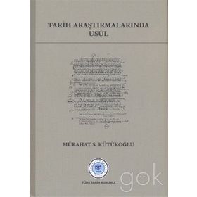 Tarih Araştırmalarında Usul - Mübahat S. Kütükoğlu