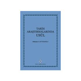 Tarih Araştırmalarında Usul - Mübahat S. Kütükoğlu