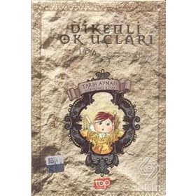 Tarih Aynası 4 - Dikenli Ok Uçları - Çiğdem Özelsancak Ataş