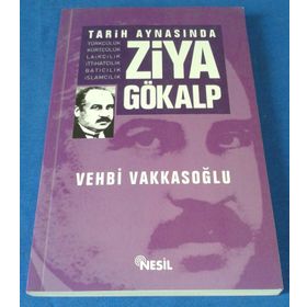 TARIH AYNASINDA ZIYA GÖKALP - VEHBI VAKKASOĞLU