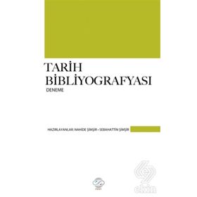 Tarih Bibliyografyası / Doç. Dr. Sebahattin Şimşir