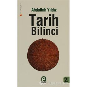 TARIH BILINCI - ABDULLAH YILDIZ