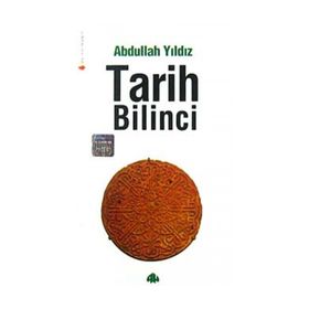 TARIH BILINCI - ABDULLAH YILDIZ