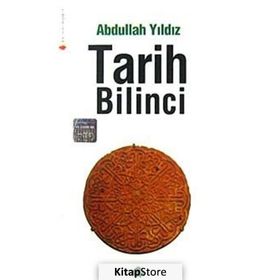 TARIH BILINCI - ABDULLAH YILDIZ