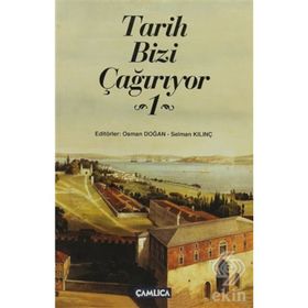TARIH BIZI ÇAĞIRIYOR - SELMAN KILINÇ;OSMAN DOĞAN