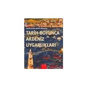 TARIH BOYUNCA AKDENIZ UYGARLIKLARI - DAVID ABULAFIA