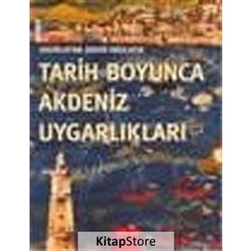 TARIH BOYUNCA AKDENIZ UYGARLIKLARI - DAVID ABULAFIA