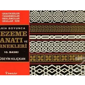TARIH BOYUNCA BEZEME SANATI VE ÖRNEKLERİ - HÜSEYİN KILIÇKAN
