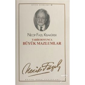 TARIH BOYUNCA BÜYÜK MAZLUMLAR (KOD: 28) - NECIP FAZIL KISAKÜREK