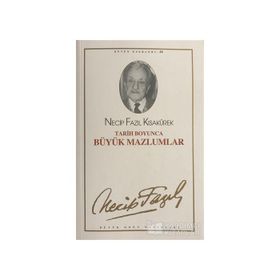 TARIH BOYUNCA BÜYÜK MAZLUMLAR (KOD: 28) - NECIP FAZIL KISAKÜREK
