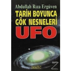 Tarih Boyunca Gök Nesneleri UFO - Abdullah Rıza Ergüven