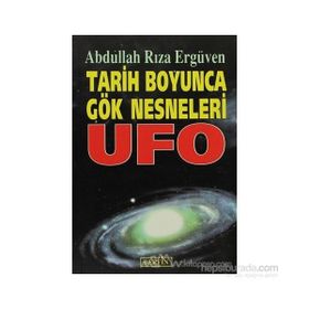 Tarih Boyunca Gök Nesneleri UFO - Abdullah Rıza Ergüven