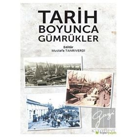 Tarih Boyunca Gümrükler-Hiperlink Yayınları