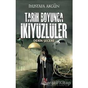 Tarih Boyunca İkiyüzlüler - Mustafa Akgün