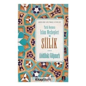 Tarih Boyunca İslam Mezhepleri ve Şiilik - Abdülbaki Gölpınarlı