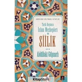 Tarih Boyunca İslam Mezhepleri ve Şiilik - Abdülbaki Gölpınarlı