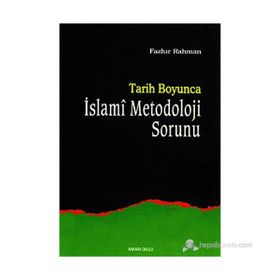 TARIH BOYUNCA ISLAMI METODOLOJI - FAZLUR RAHMAN