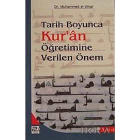 Tarih Boyunca Kur’an Öğretimine Verilen Önem - Dr. Muhammed el-Umar