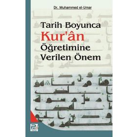 Tarih Boyunca Kur’an Öğretimine Verilen Önem - Dr. Muhammed el-Umar
