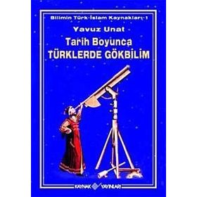 TARIH BOYUNCA TÜRKLERDE GÖKBİLİM - YAVUZ UNAT