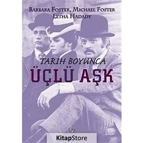 TARIH BOYUNCA ÜÇLÜ AŞK - BARBARA FOSTER;MICHAEL FOSTER;LETHA HADADY