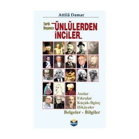 Tarih Boyunca Ünlülerden İnciler - Atilla Damar