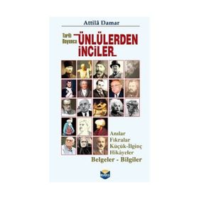 Tarih Boyunca Ünlülerden İnciler - Atilla Damar