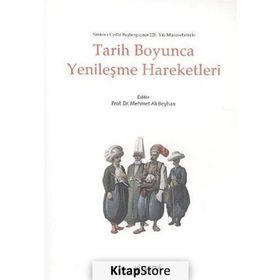 Tarih Boyunca Yenileşme Hareketleri - Mehmet Ali Beyhan