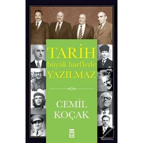 Tarih Büyük Harflerle Yazılmaz - Cemil Koçak