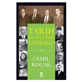 Tarih Büyük Harflerle Yazılmaz - Cemil Koçak