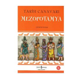 TARIH CANAVARI MEZOPOTAMYA - ÇİĞDEM MANER
