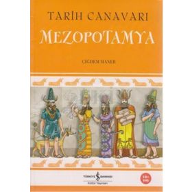 TARIH CANAVARI MEZOPOTAMYA - ÇİĞDEM MANER