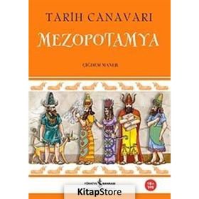 TARIH CANAVARI MEZOPOTAMYA - ÇİĞDEM MANER