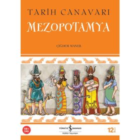 TARIH CANAVARI MEZOPOTAMYA - ÇİĞDEM MANER
