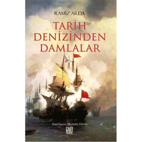 Tarih Denizinden Damlalar - Ramiz Arda
