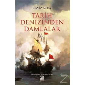 Tarih Denizinden Damlalar - Ramiz Arda